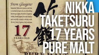 EP51 Nikka Taketsuru 17 Years Old Pure Malt Japanese Whisky Review [upl. by Nyral229]