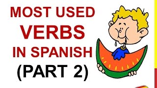 Spanish Lesson 32  100 Most common VERBS in Spanish PART 2 Most used Spanish verbs basic words [upl. by Korella]