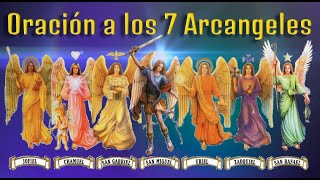 Oración a los 7 Arcángeles para pedir ayuda defensa y protección [upl. by Ianej]