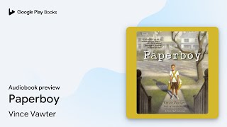 Paperboy by Vince Vawter · Audiobook preview [upl. by Balbur145]