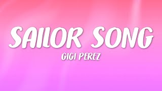 Gigi Perez  Sailor Song Lyrics [upl. by Sonnnie]