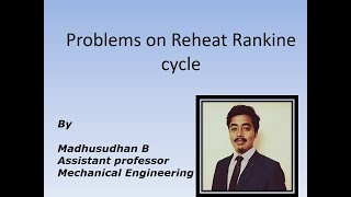 Problems on Reheat Rankine cycle [upl. by Rodmann]