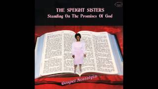 quotStanding On The Promises Of Godquot 1985 Speight Sisters [upl. by Spatola138]