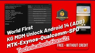 World First Free Samsung Android 14 KG MDM Unlock All Model in MdmFixTool MTKExynosQualcommSPD [upl. by Mullins]