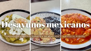 3 DESAYUNOS MEXICANOS 🌶️🇲🇽 recetas fáciles y deliciosas  chilaquiles huevos desayuno breakfast [upl. by Ettenad666]