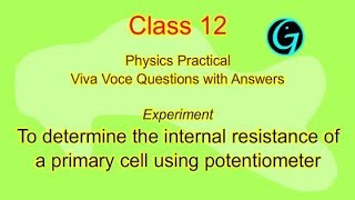 Class 12 To determine the internal resistance of a cell using potentiometer  vol 2 VivaVoce [upl. by Midian]