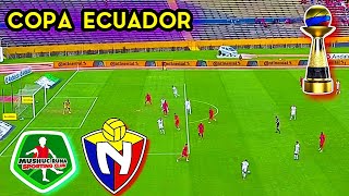 Mushuc Runa vs El Nacional Copa Ecuador 2024 EN VIVO [upl. by Cybil]