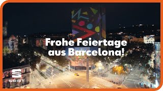 SEAT wünscht frohe Feiertage aus Barcelona [upl. by Jerald410]