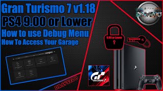 Gran Turismo 7 v118 Backport v2  How to use Debug Menu  Access Your Garage  PS4 900 or Lower [upl. by Jobi]