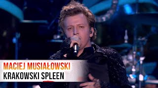 MACIEJ MUSIAŁOWSKI  KRAKOWSKI SPLEEN  WIANKI NAD WISŁĄ [upl. by Arin]