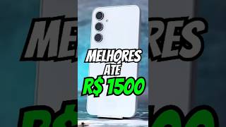 MELHORES CELULARES ATÉ R1500 2024 [upl. by Rehc]