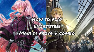 How to play exorsister Mani di prova  combo Settembre 2022 [upl. by Nations]