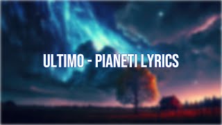 Ultimo pianeti lyrics [upl. by Annirok120]