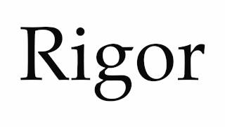 How to Pronounce Rigor [upl. by Federico]