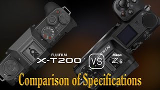 Fujifilm XT200 vs Nikon Z6 A Comparison of Specifications [upl. by Nelle184]