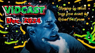 Jim Chaps Vidcast Dec14 2024  Christmas greetings  Jim sings words by Robert Frost [upl. by Modesta135]