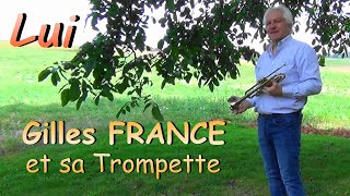 Gilles FRANCE  Lui  Instrumental Trompette [upl. by Fulton]