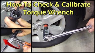 How To Check and Calibrate Your Torque Wrench [upl. by Tterej]