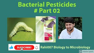 Bacterial Pesticides  Part 02 [upl. by Anaer]