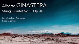 Alberto Ginastera  String Quartet No 3 Op 40 [upl. by Ellard]