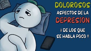 6 aspectos DOLOROSOS de la DEPRESIÓN sobre los que SE HABLA POCO [upl. by Bevers]