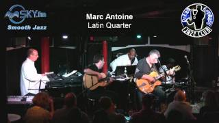 Marc Antoine  Latin Quarter [upl. by Kelleher680]