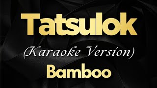 Tatsulok  Bamboo Karaoke [upl. by Sieber103]