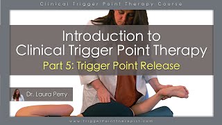 Free Trigger Point Therapy CoursePart 5 of 7 Trigger Point Treatment [upl. by Kokoruda]