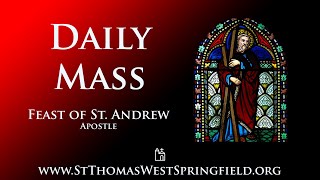 Daily Mass Saturday November 30 2024 [upl. by Edmond]