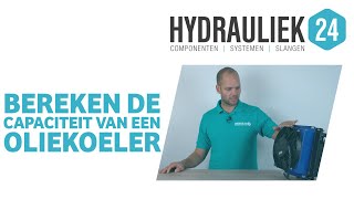 Hoe bereken je capaciteit van een oliekoeler  Hydrauliek24nl [upl. by Mariken]