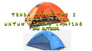 TENDA KAPASITAS 2 DOBLE LAYER UNTUK HIKING CAMPING DAN OUTDOOR [upl. by Syd97]