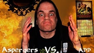 Aspergers VS ADD [upl. by Nayd]