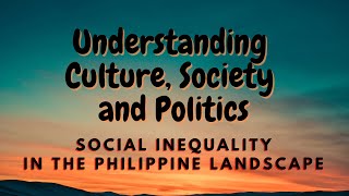 UCSP 103 Social Inequality in the Philippine Landscape [upl. by Sorgalim]