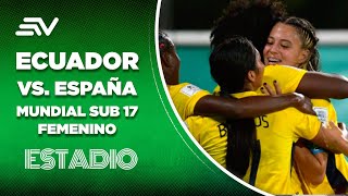 La tricolor femenina Sub 17 se enfrentará a España este domingo por la segunda fase  Estadio [upl. by Skeie]