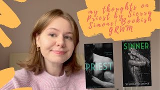 MY THOUGHTS ON PRIEST BY SIERRA SIMONE  BOOKCHAT GRWM [upl. by Kcirneh]