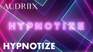 Audriix  Hypnotize Official Lyric Video [upl. by Schuh]