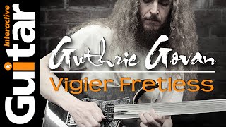 Guthrie Govan Vigier Fretless Guitar Demo  Guitar Interactive Magazine [upl. by Hawger448]