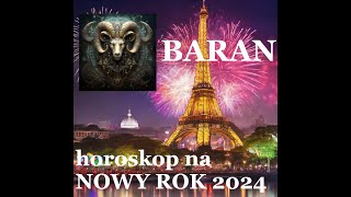 BARAN  horoskop na NOWY ROK 2024 [upl. by Frisse]