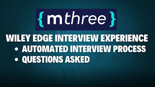 Wiley edge  mthree interview experience  Automated interview process  Type of questions asked [upl. by Komsa]