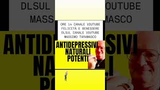 5 antidepressivi naturali più potentiOre 14 entra in chat depressione massimotaramasco amore [upl. by Nonrev49]