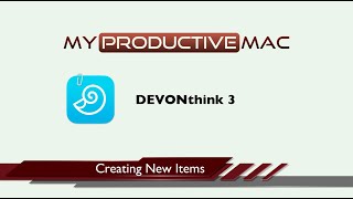 Creating Items in DEVONthink [upl. by Reuben120]