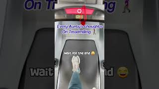 Every Auntys thoughts on Treadmilling 😂🚶‍♀️🔊 No Gym Rats were harmed in the making of this video🤗 [upl. by Antipus420]