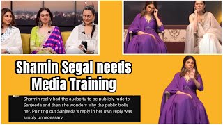 Why Sharmin Segal needs media training badly Sharmin insulted Sanjeeda Sheikh Unbearable interview [upl. by Reerg]