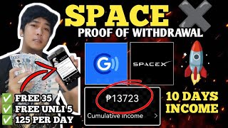 SPACE EX 965 PROOF OF WITHDRAW  13000 IN 10 DAYS  FREE 35 FREE UNLI 5 PESOS  EXTRA INCOME 🤑 [upl. by Vashtia900]