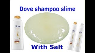 How to make Slime with Shampoo and Salt  Slime with Dove Shampoo and Salt  Slime Videos [upl. by Orfinger36]