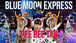 BEE BEE TAN비비탄  블루문 특급Blue Moon Express Official Music Video [upl. by Leiuqeze512]