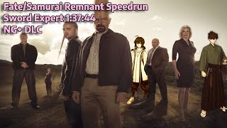 FateSamurai Remnant Speedrun 13744 NG DLC Full Game Sword Expert [upl. by Clarita900]