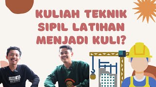 RASANYA KULIAH JURUSAN TEKNIK SIPIL [upl. by Pubilis]