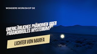 Die mysteriösen Lichter von Marfa Unerklärliches Phänomen oder paranormales Mysterium [upl. by Abixah]