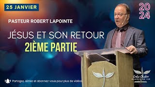 JÉSUS ET SON RETOUR 2ième partie  Robert Lapointe [upl. by Lillie]